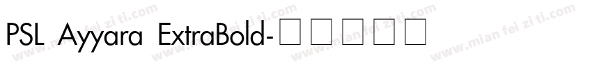 PSL Ayyara ExtraBold字体转换